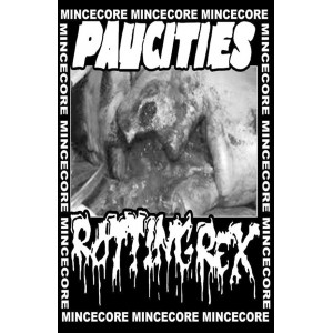 PAUCITIES / ROTTINGREX-Split MC