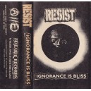 RESIST-Ignorance Is Bliss MC