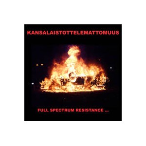 KANSALAISTOTTELEMATTOMUUS-Full Spectrum Resistance... CD