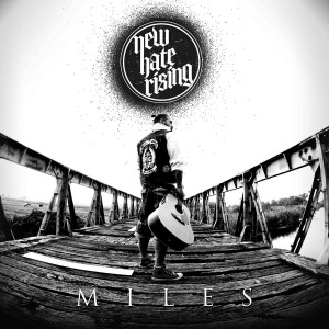 NEW HATE RISING-Miles LP