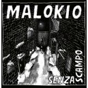 MALOKIO-Senza Scampo LP