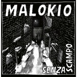 MALOKIO-Senza Scampo LP