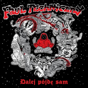 FAUL TECHNICZNY-Dalej pójdę sam LP