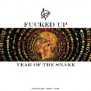 FUCKED UP-Year Of The Snake LP