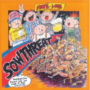 SOW THREAT-Hate And Love LP