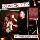 ICONS OF FILTH-Not On Her Majesty's Service LP