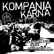 KOMPANIA KARNA-Dlaczego tak wiele nienawiści!!?? LP