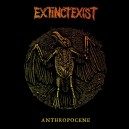 EXTINCTEXIST-Anthropocene LP