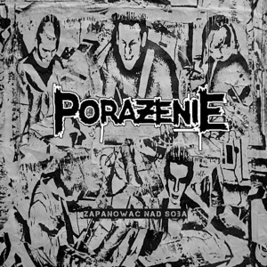 PORAŻENIE-Zapanować Nad Sobą LP