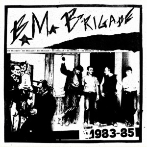 B.M. BRIGADE-83-85 LP
