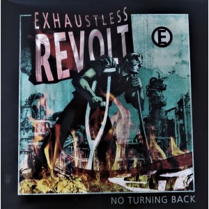 EXHAUSTLESS REVOLT-No Turning Back LP