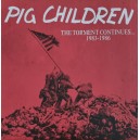 PIG CHILDREN-The Torment Continues... 1983-1986 LP + CD