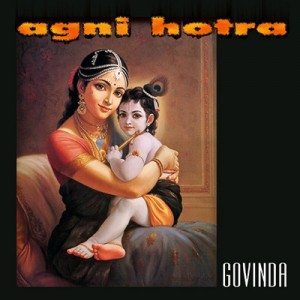 AGNI HOTRA-Govinda CD