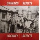 COCKNEY REJECTS-Unheard Rejects LP