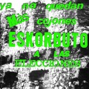 ESKORBUTO-Ya No Quedan Más Cojones, Eskorbuto A Las Elecciones LP