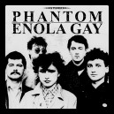 ENOLA GAY / PHANTOM-Split LP