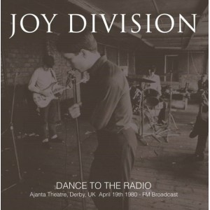 JOY DIVISION-Dance To The Radio, Ajanta Theatre, Derby, UK April 19th 1980 LP