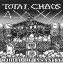 TOTAL CHAOS-World Of Insanity LP