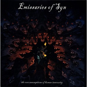 EMISSARIES OF SYN-The Core Assumptions Of Human Insecurity LP