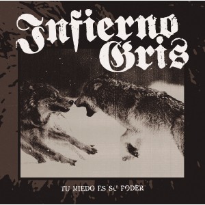 INFIERNO GRIS-Tu Miedo Es Su Poder LP