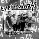 EVEN WORSE-We Suck! The Lost 1982 Album LP