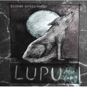 LUPUS-Krutost Travele Nadeje LP