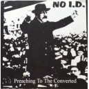 NO I.D.-Preaching To The Converted 7''
