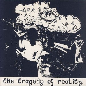 SPIT ACID-The Tragedy Of Reality 7''