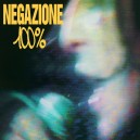 NEGAZIONE-100% LP