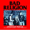 BAD RELIGION-Operation Rescue - Live In Düsseldorf, Germany, 12.4.1992 - Fm Broadcast LP