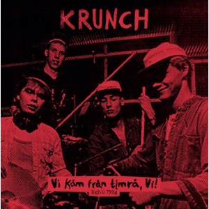KRUNCH-Vi Kåm Från Timrå, Vi! LP