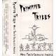 PRIMITIVE TRIBES-More Fun In Corporate America MC