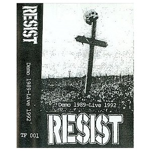 RESIST-Demo 1989 - Live 1992 MC