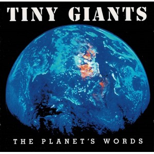 TINY GIANTS-The Planet's Words CD