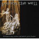 POISON THE WELL-Distance Only Makes The Heart Grow Fonder CD