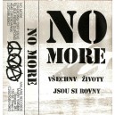 NO MORE-Všechny Životy Jsou Si Rovny MC