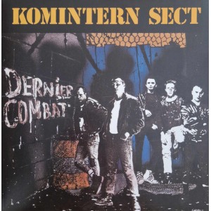 KOMINTERN SECT-Dernier Combat LP