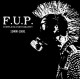 F.U.P.-Complete Discography 1988/1990 2LP + CD