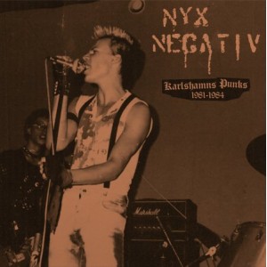 NYX NEGATIV-Kalrshamns Punks 1981-1984 LP