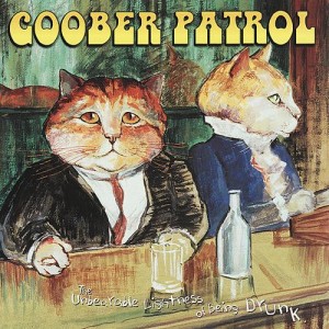 GOOBER PATROL-The Unbearable Lightness Of Being Drunk CD