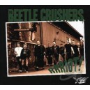 THE BEETLE CRUSHERS-Rrriot! CD