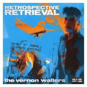 THE VERMON WALTERS-Retrospective Retrieval CD