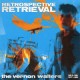 THE VERMON WALTERS-Retrospective Retrieval CD