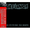 DEFIANCE-No Future No Hope CD