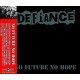 DEFIANCE-No Future No Hope CD