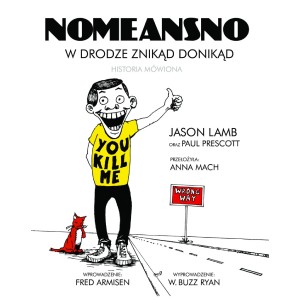 NoMeansNo: W drodze znikąd donikąd - Jason Lamb, przekład Anna Mach + CD