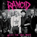 RANCID-Give'em The Boot - The Demos '92-'94 LP