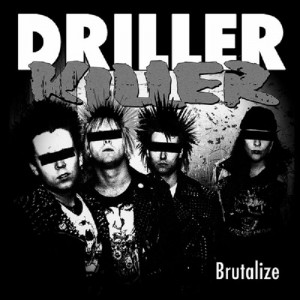 DRILLER KILLER-Brutalize LP