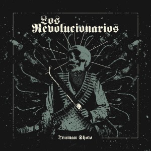 LOS REVOLUCIONARIOS-Truman Show LP