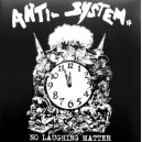 ANTI-SYSTEM-No Laughing Matter LP